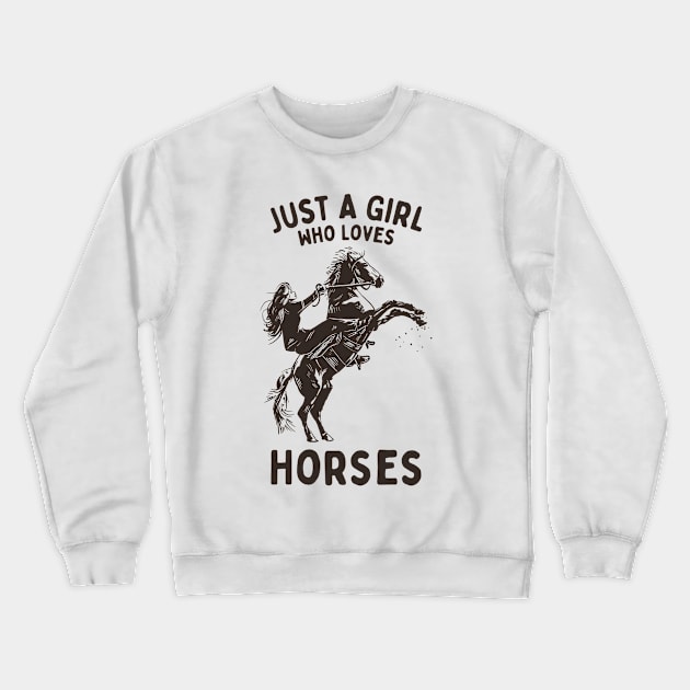 Just A Girl Who Loves Horses Crewneck Sweatshirt by OnepixArt